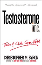 Byron, Angela Byron, Christopher M Byron, Christopher M. Byron - Testosterone Inc.