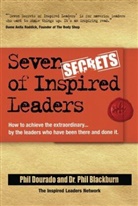 Phil Blackburn, Phil (Inspired Leaders Network Blackburn, Blackburn Phil, Phi Dourado, Phil Dourado, Phil (Inspired Leaders Network Dourado... - Seven Secrets of Inspired Leaders