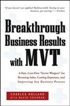 David Cochran, Charles W. Holland, Charles W. Cochran Holland - Breakthrough Business Results With Mvt