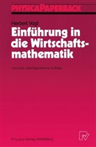 Herbert Vogt - Einführung in die Wirtschaftsmathematik