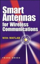 Frank Gross, Frank B. Gross - Smart Antennas for Wireless Communications