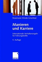 Rosemarie Wrede-Grischkat - Manieren und Karriere