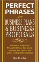 Debelak, Don Debelak - Perfect Phrases for Business Plans and Business Proposals