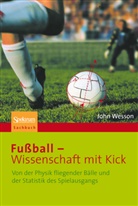 John Wesson, Carsten Heinisch, Michael Zillgitt - Fußball - Wissenschaft mit Kick
