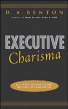 D A Benton, D. A. Benton, Debra A. Benton, Michael Benton, A. Benton D. - Executive Charisma