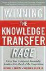William H. Baker, Michael J. English - Winning the Knowledge Transfer Race