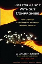 Davis Dyer, Dyer Davis, Charles E. Knight, Charles F. Knight, Knight Charles F. - Performance Without Compromise
