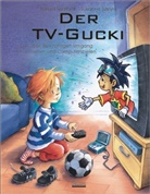Spathel, Bärbel Spathelf, Szesny, Susanne Szesny, Susanne Szesny, Susanne Ill. v. Szesny - Der TV-Gucki oder über den richtigen Umgang mit Fernsehen und Computerspielen, m. Holzfigur