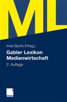 Ins Sjurts, Insa Sjurts - Gablers Lexikon Medienwirtschaft