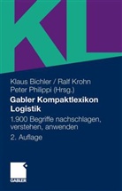Klaus Bichler, Ral Krohn, Ralf Krohn, Peter Philippi - Gabler Kompaktlexikon Logistik