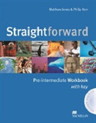 Matthew Jones, Philip Kerr - Straightforward - Pre-Intermediate: Straightforward Pre-intermediate Workbook with Key