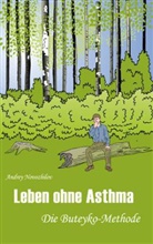 Andrey Novozhilov, Victor Lunn-Rockliffe - Leben ohne Asthma