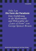 Felix Lau - Die Form der Paradoxie