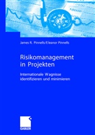 Eleanor Pinnells, Eleanor Lucy Pinnells, James Pinnells, James R Pinnells, James R. Pinnells, Eleanor Pinnels - Risikomanagement in Projekten