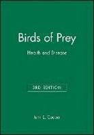 J. E. Cooper, JE Cooper, John E. Cooper, Robertson Cooper, John E. Cooper, John E Cooper... - Birds of Prey: Health and Disease