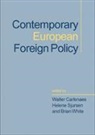 Walter Carlsnaes, Walter E. Sjursen Carlsnaes, Walter Sjursen Carlsnaes, Walter Carlsnaes, Walter E. Carlsnaes, Helene Sjursen... - Contemporary European Foreign Policy