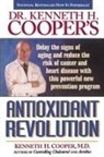 Kenneth Cooper, Kenneth H. Cooper, M. D. Kenneth Cooper - Dr. Kenneth H. Coopers Antioxidant Revolution