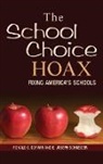 Ronald Corwin, Ronald G. Corwin, Ronald G./ Schneider Corwin, Corwin Ronald G., E Joseph Schneider, E. Joseph Schneider... - The School Choice Hoax