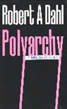 Robert A. Dahl, Robert Alan Dahl, Dahl Robert A. - Polyarchy