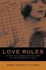 Cooper, Mark Cooper, Mark Garrett Cooper - Love Rules