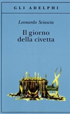 Leonardo Sciascia - Il Giorno della civetta