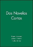 Miguel De Unamuno, Herbert E. Isar, Unamuno, Miguel Unamuno, Miguel De Unamuno, Miguel De Isar Unamuno... - Dos Novelas Cortas