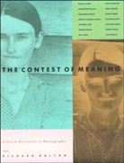 Richard Bolton, Richard Bolton, Richard (Swimmingduck Productions LLC) Bolton - The Contest of Meaning: Critical Histories of Photography