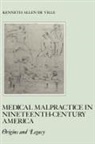 Kenneth De Ville, R. B. Freeman, Kyra Gaunt, Kenneth De Ville, Kenneth De Ville - Medical Malpractice in Nineteenth-Century America