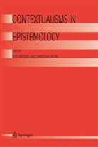 E. Brendel, Elk Brendel, Elke Brendel, Christoph Jager, Jäger, Jäger... - Contextualisms in Epistemology