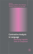 COLLECTIF, Dominique Etc. Defrancq Willems, T. Colleman, T Colleman et al, Timothy Collerman, Defrancq... - Contrastive Analysis in Language