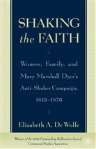 Elizabeth De Wolfe, Elizabeth A. De Wolfe, Kenneth A Loparo, Kenneth A. Loparo, E. De Wolfe - Shaking the Faith