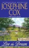 Josephine Cox - Live the Dream