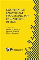 Arthur B. Baskin, Gianni Jacucci, George L. Kovacs, Georg L Kovacs, George L Kovacs - Cooperative Knowledge Processing for Engineering Design