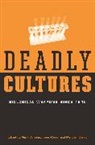 Lajos Ro'zsa, Lajos Ro''zsa, Mark Wheelis, Mark (EDT)/ Rozsa Wheelis, Mark Rozsa Wheelis, Malcolm Dando... - Deadly Cultures