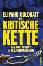 Eliyahu Goldratt, Eliyahu M Goldratt, Eliyahu M. Goldratt, Petra Pyka - Die Kritische Kette