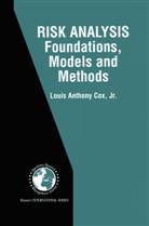 Jr. Cox, Louis A. Cox, Louis Anthony Cox, Louis Anthony Cox Jr, Louis Anthony Cox Jr. - Risk Analysis Foundations, Models, and Methods