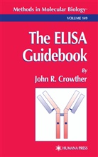 Crowther, J. R. Crowther, John R Crowther, John R. Crowther, John R. Crowther - The Elisa Guidebook