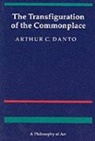 Arthur C Danto, Arthur C. Danto, Arthur Coleman Danto - The Transfiguration of the Commonplace