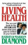 Harvey Diamond, Marilyn Diamond, Harvey - Living Health