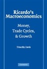 Timothy Davis, Timothy S. Davis, Davis Timothy, Craufurd Goodwin - Ricardo's Macroeconomics