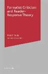 Tod Davis, Todd Davis, Todd F. Davis, Kenneth Womack, Kenneth Davis Womack - Formalist Criticism and Reader-Response Theory