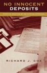 Richard J Cox, Richard J. Cox - No Innocent Deposits