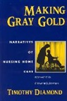 Diamond, Timothy Diamond, Diamond Timothy - Making Gray Gold