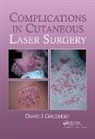 David Goldberg, Goldberg, David J. Goldberg, David J. (Skin and Laser Specialists of Goldberg, David J. (Skin and Laser Specialists of New York and New Jersey Goldberg, David J. Goldberg Goldberg... - Complications in Laser Cutaneous Surgery
