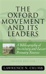 Lawrence N Crumb, Lawrence N. Crumb, CRUMB LAWRENCE N - Oxford Movement and Its Leaders