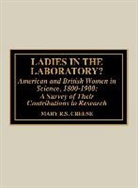 Mary R S Creese, Mary R. S. Creese, Mary R.S. Creese, Mary R.s. Creese Creese, Thomas M. Creese - LADIES IN LABORATORY AMERICAN AN