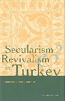 Andrew Davison, Davison Andrew - Secularism and Revivalism in Turkey
