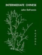 J. Defrancis, John DeFrancis, DeFrancis John - Intermediate Chinese