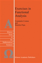 Costara, C Costara, C. Costara, Constantin Costara, D Popa, D. Popa... - Exercises in Functional Analysis