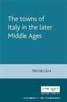 Trevor Dean, Trevor Dean - Towns of Italy in the Later Middle Ages